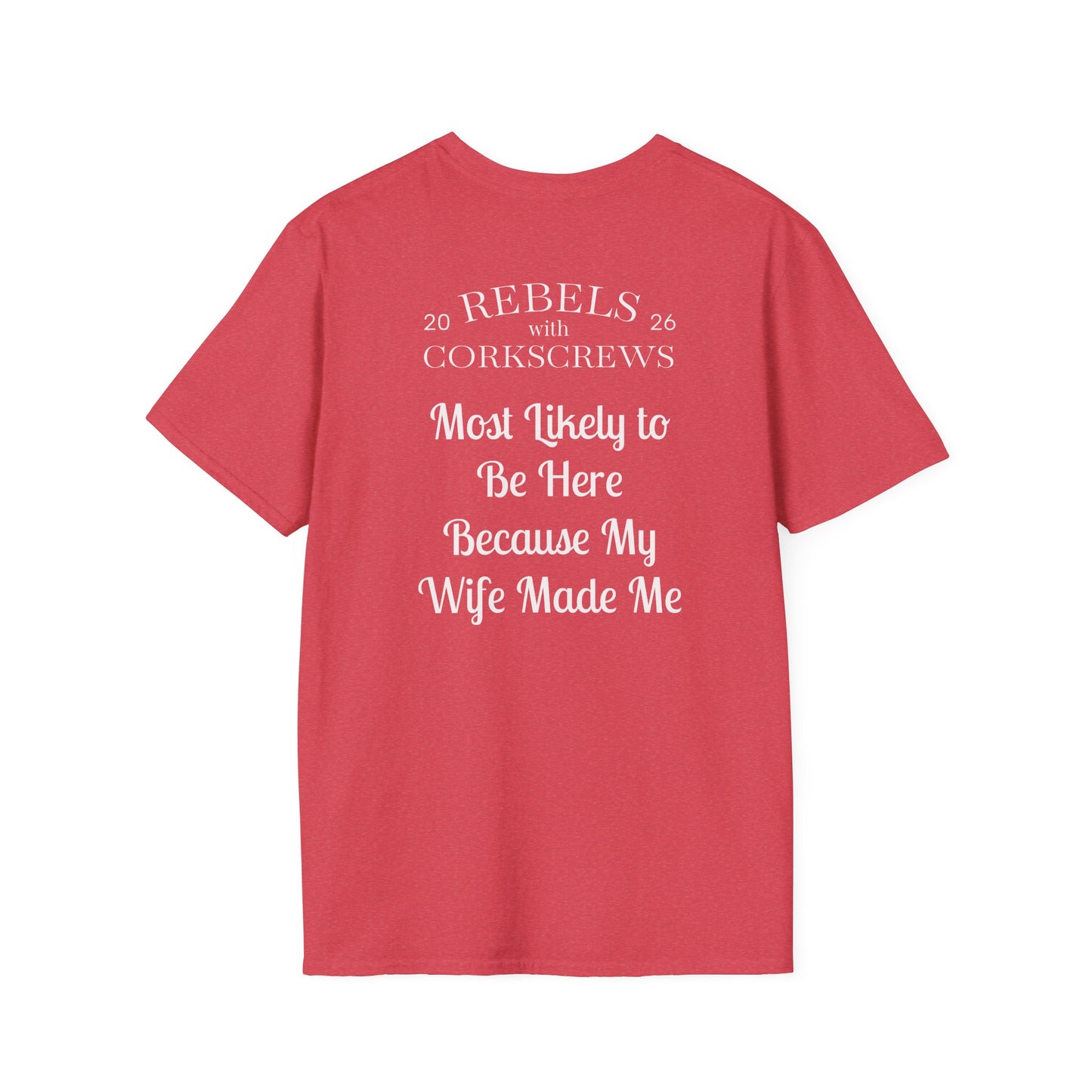 Wife Made Me T-Shirt